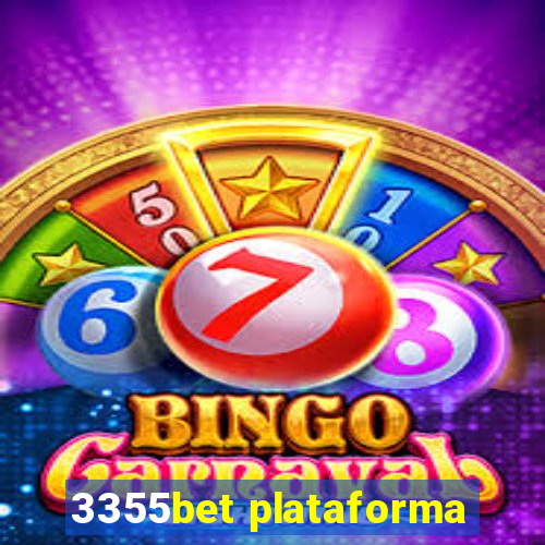 3355bet plataforma